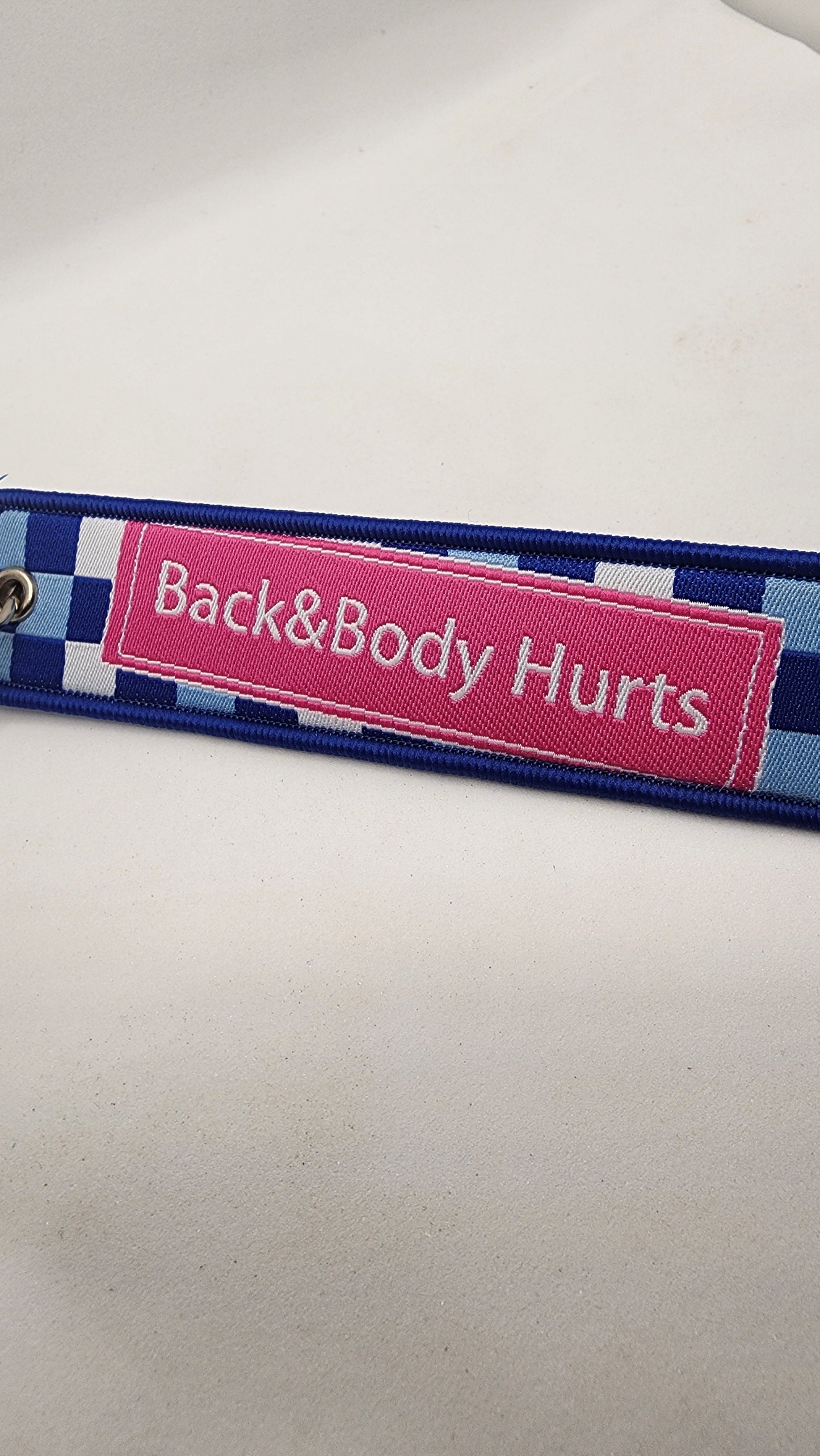 "Back & Body Hurts" Bag Tag