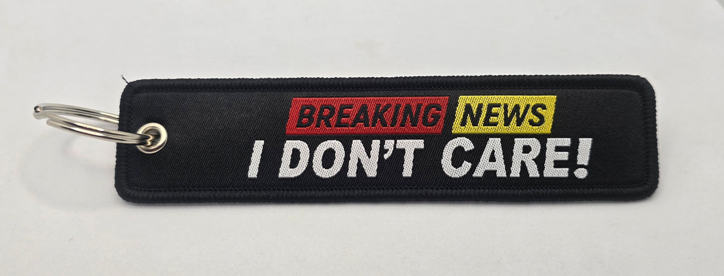 "BREAKING NEWS I DON'T CARE" Airline Bag Tag